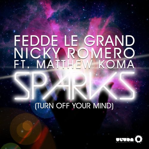 Sparks (Turn Off Your Mind) [feat. Matthew Koma] - Single