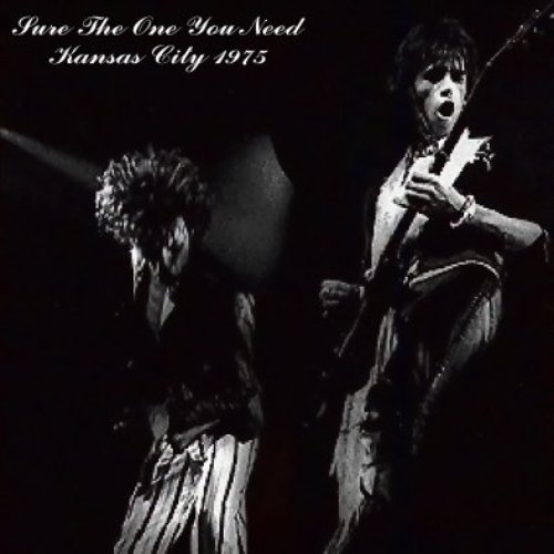 Sure the One You Need (Kansas City 1975)