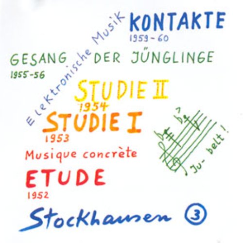 CE: #3: Elektronische Musik 1952-1960: Etude-Studie I-Studie II-Gesang Der Jünglinge