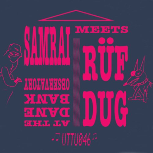 Samrai Meets Ruf Dug At the Dane Bank Observatory