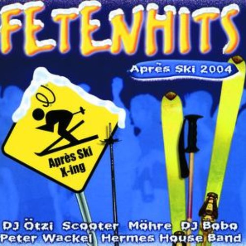 Fetenhits Après Ski 2004/ Compilation (SET)