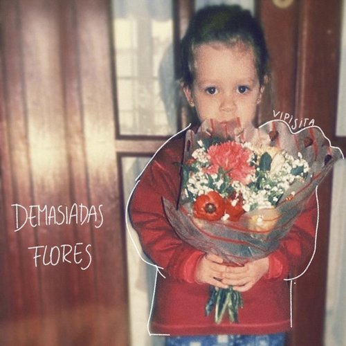 Demasiadas Flores - Single