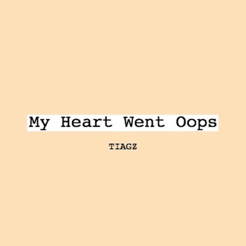 My Heart Went Oops