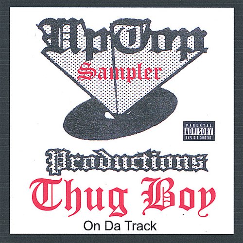 Uptop Productions Sampler/Thugboy on Da Track