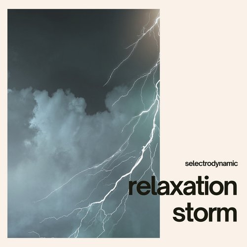 Relaxation Storm