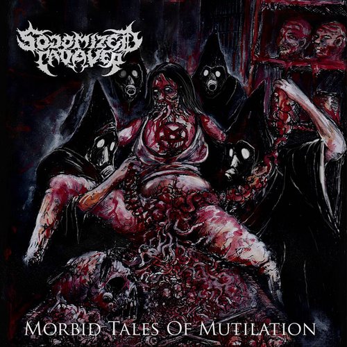 Morbid Tales of Mutilation