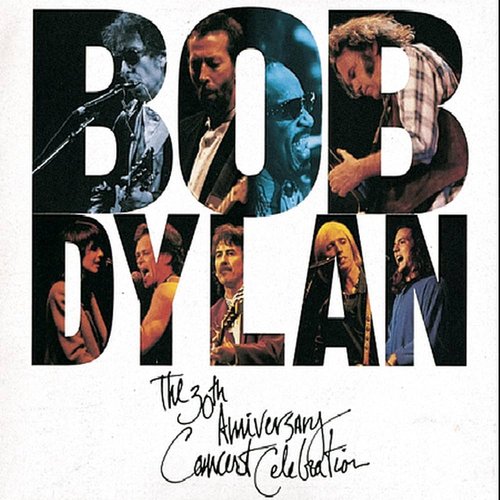 Bob Dylan - 30th Anniversary Concert Celebration [(Deluxe Edition) [Remastered]]