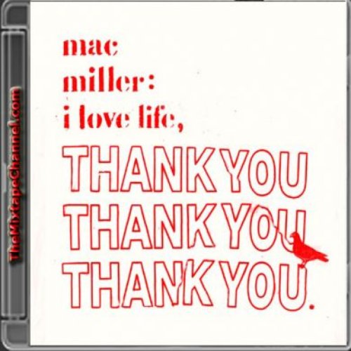 I Love Life, Thank You (Official Mixtape)