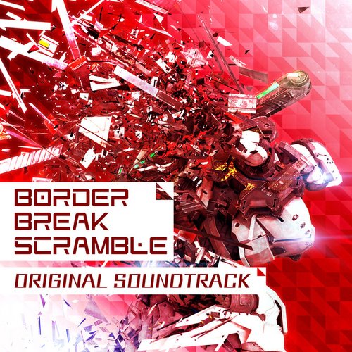 BORDER BREAK SCRAMBLE ORIGINAL SOUNDTRACK