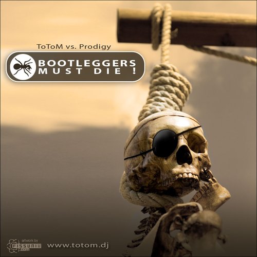 Bootleggers Must Die!