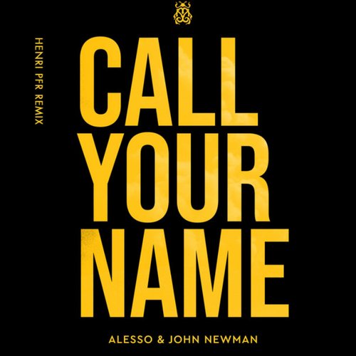 Call Your Name (Remixes)