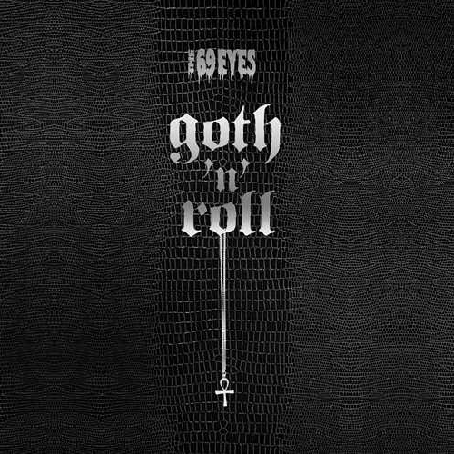 Less lost. Goth n Roll. The 69 Eyes blessed be. 69 Eyes wasting the Dawn обложка. Надпись goth n Roll.