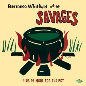 Barrence Whitfield & The Savages (Plus 10 More for the Pot) cover