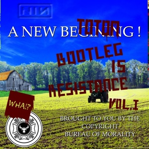Bootleg Is Resistance, Volume I cover