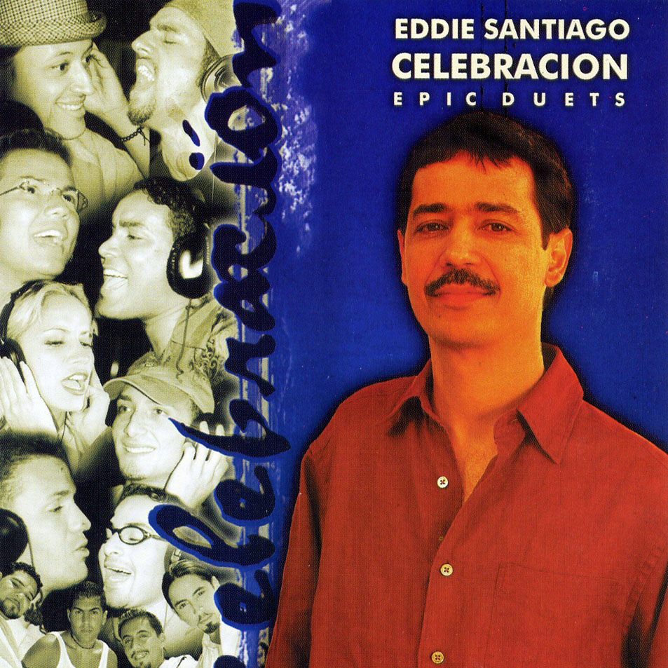 Celebración: Epic Duets (Eddie Santiago) - GetSongBPM