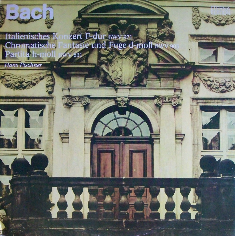 Italienisches Konzert F-Dur BWV 971 / Chromatische Fantasie und Fuge D-Moll BWV 903 / Partita H-Moll BWV 831 cover