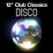 12" Club Classics - Disco