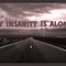 My Insanity Is Alone Wallp