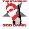 The StarShip_God Damn_2011 Promo