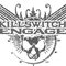 Killswitch Engage