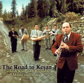The Road to Kesan: Turkish Rom and Regional Music of Thrace cover