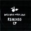 Remixes EP