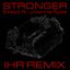 Stronger (IHR Remix)