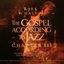The Gospel According To Jazz Chapter 3