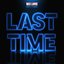 Last Time (feat. Harlan Posey & Dru Laine) - Single