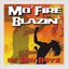 Mo' Fire Blazin'