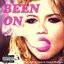Been On (Feat. French Montana) - Single