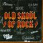 Old Skool of Rock