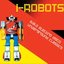 I-Robots - Italo Electro Disco Underground Classics