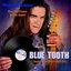 Blue Tooth (Blues I Cut My Teeth On)
