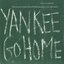 Yankee Go Home: Songs of Protest Against American Imperialism