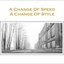 A Change Of Speed A Change Of Style