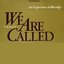 We Are Called