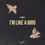 I'm Like a Bird - Single