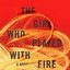 The Girl Who Played With Fire