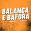 BALANÇA E BAFORA