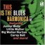 This is the Blues Harmonica Volume Two