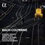 Bach Coltrane (Alpha Collection)