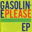 Gasoline Please EP