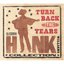 Turn Back The Years: The Essential Hank Williams Collection (Disc 1)