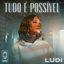 Tudo É Possível - Single