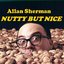 Allan Sherman Nutty but Nice