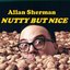 Allan Sherman Nutty but Nice