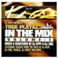 True Playaz in the Mix Vol. 1