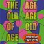 The Age Old Age Of Old Age