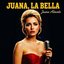 Juana, La Bella